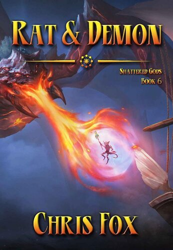 descargar libro Rat & Demon: An Epic Fantasy Progression Saga (Shattered Gods Book 6)