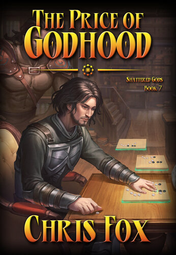 libro gratis The Price of Godhood: An Epic Fantasy Progression Saga (Shattered Gods Book 7)