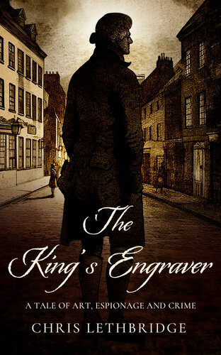 descargar libro The King's Engraver: A tale of art, espionage and crime