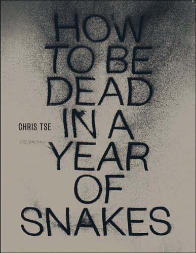 descargar libro How to Be Dead in a Year of Snakes