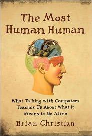 descargar libro The Most Human Human: What Talking With Computers Teaches Us About What It Means to Be Alive