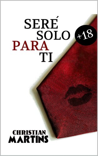 descargar libro Seré solo para ti: «Excitante, romántica, erótica» (Spanish Edition)