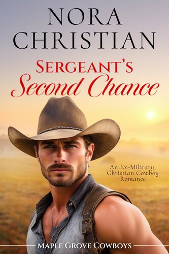 descargar libro Sergeant's Second Chance: An Ex-Military, Christian Cowboy Romance