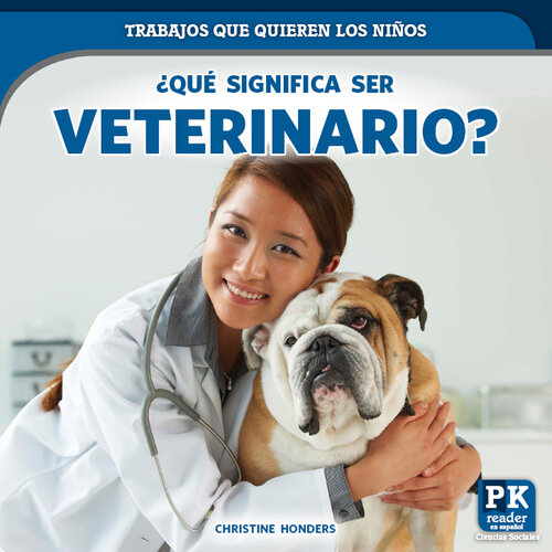 descargar libro ¿Qué significa ser veterinario? (What's It Really Like to Be a Veterinarian?)