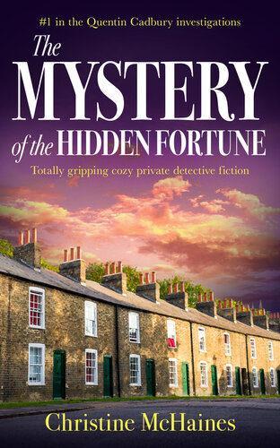 descargar libro The Mystery of the Hidden Fortune: Totally gripping cozy private detective fiction (The Quentin Cadbury Investigations Book 1)