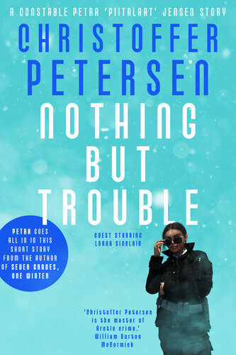 libro gratis Nothing but Trouble: A Greenland Missing Persons short story