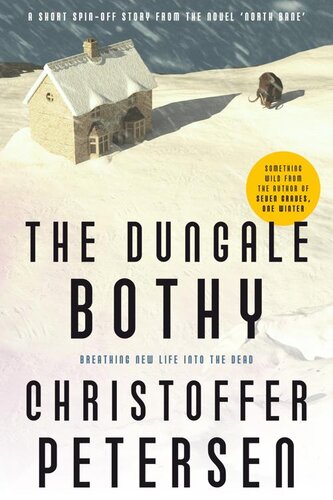 descargar libro The Dungale Bothy: Prehistoric Action and Adventure