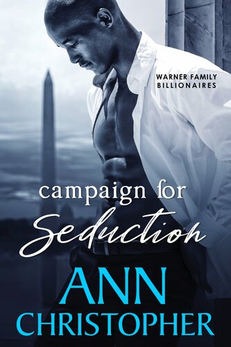 descargar libro Campaign for Seduction: Warner Family Billionaires