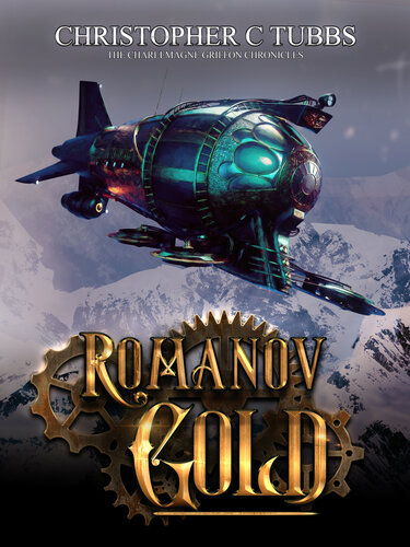 descargar libro Romanov Gold: The Charlemagne Griffon Chronicles