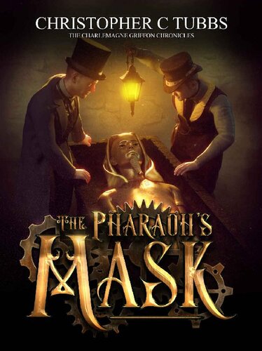 descargar libro The Pharaoh's Mask: The Charlemagne Griffon Chronicles