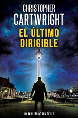 libro gratis El último dirigible (Sam Reilly 1)