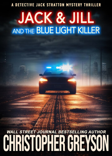 descargar libro JACK & JILL AND THE BLUE LIGHT KILLER: A Murder Mystery Thriller