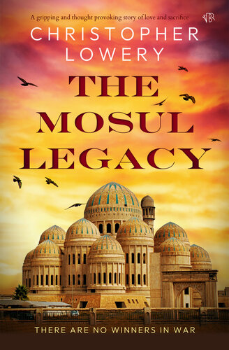 descargar libro The Mosul Legacy: A gripping and thought-provoking story of love and sacrifice