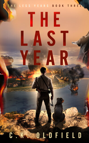 descargar libro The Last Year: A Post-Apocalyptic Survival Story (The Less Years Book 3)