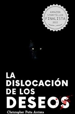 libro gratis La dislocación de los deseos (La Trilogía del Fracaso 1)