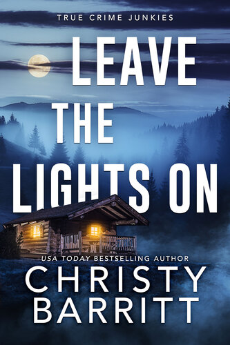 descargar libro Leave the Lights On (True Crime Junkies Book 5)