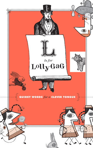 descargar libro L Is for Lollygag: Quirky Words for a Clever Tongue