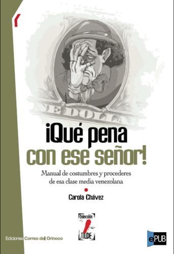 descargar libro ¡Qué pena con ese señor!