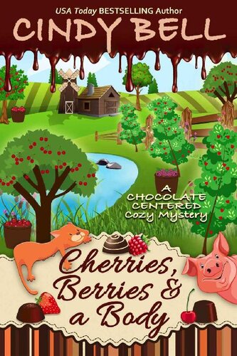 descargar libro Cherries, Berries and a Body (A Chocolate Centered Cozy Mystery Book 16)