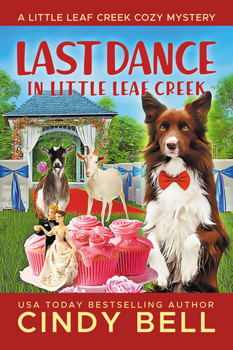 descargar libro Last Dance in Little Leaf Creek (A Little Leaf Creek Cozy Mystery Book 22)