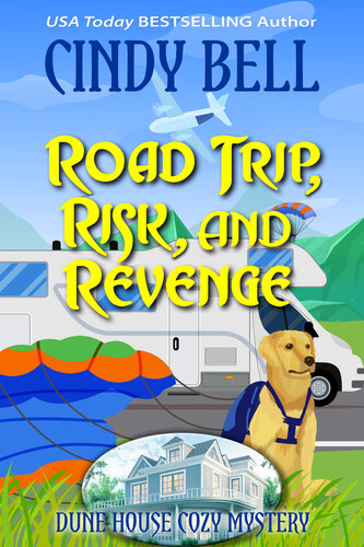 descargar libro Road Trip, Risk, and Revenge (Dune House Cozy Mystery Series Book 29)