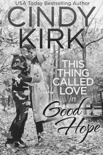 libro gratis This Thing Called Love in Good Hope: (A Good Hope Novel Book 20)