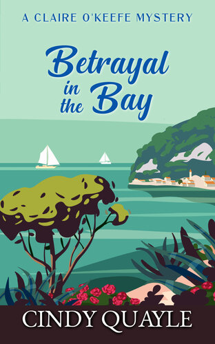 descargar libro Betrayal In The Bay: A Claire O'Keefe Mystery