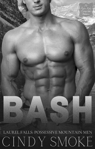 descargar libro BASH: An Alpha Male Curvy Girl Romance (Laurel Falls: Possessive Mountain Men)