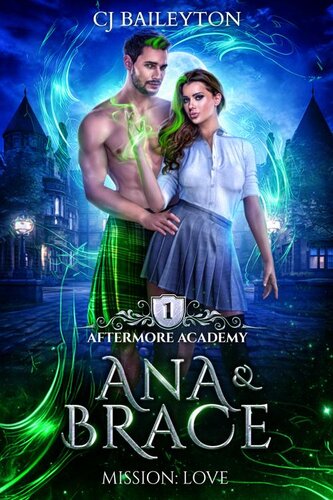 descargar libro Aftermore Academy - Ana & Brace - Mission: Love: Aftermore Academy Book 1