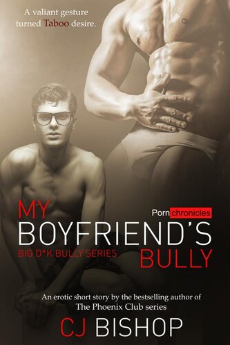 descargar libro My Boyfriend's Bully: Big D*k Bully Series (The Porn Chronicles)