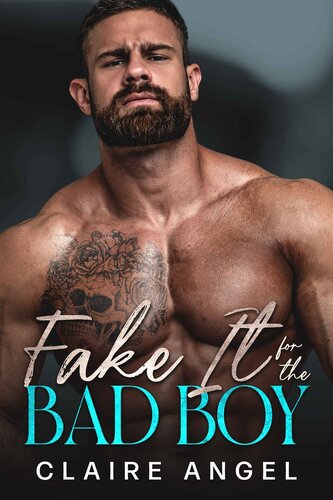 descargar libro Fake It For The Bad Boy