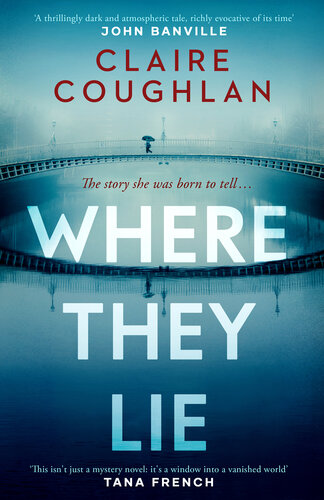 descargar libro Where They Lie : The thrillingly atmospheric debut from an exciting new voice in crime fiction