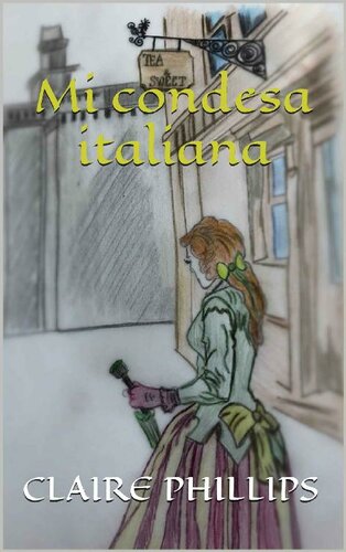 descargar libro Mi condesa italiana (serie el ducado de Chester nº 3) (Spanish Edition)