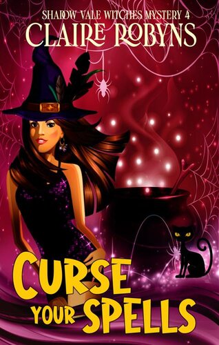 libro gratis Curse Your Spells (Shadow Vale Witches Book 4)