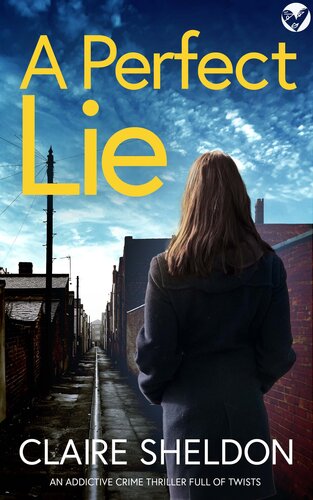 descargar libro A Perfect Lie: An utterly gripping and totally twisty crime thriller you wont be able to put down