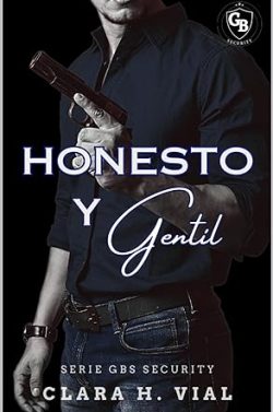 descargar libro Honesto y gentil (GBS Security 2)