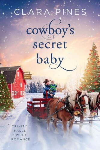 descargar libro Cowboy's Secret Baby: Trinity Falls Sweet Romance - Icicle Christmas - Book 1