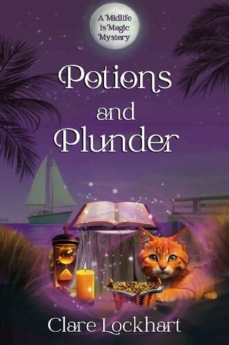 descargar libro Potions and Plunder: A Psychic Witch Paranormal Cozy Mystery (Midlife is Magic Series Book 3)(Paranormal Women's Midlife Fiction)