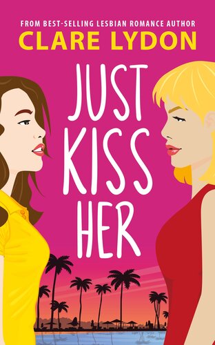 descargar libro Just Kiss Her