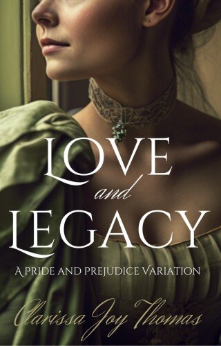 descargar libro Love and Legacy: A Pride and Prejudice Variation