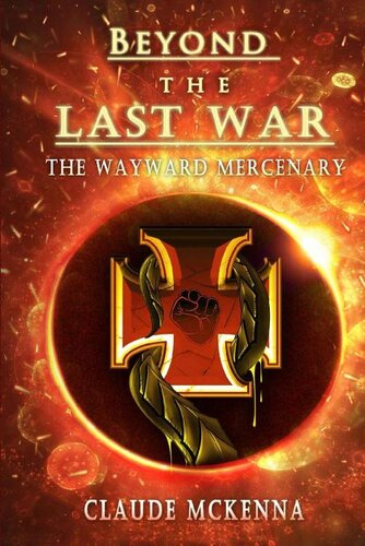 descargar libro Beyond the Last War: The Wayward Mercenary