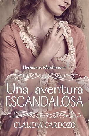 descargar libro Una aventura escandalosa (Hermanos Wainhouse #02)