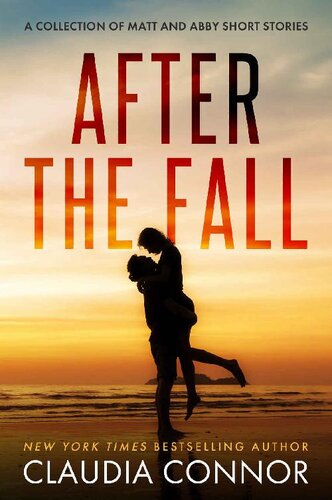 libro gratis After The Fall: A collection of Matt and Abby short stories