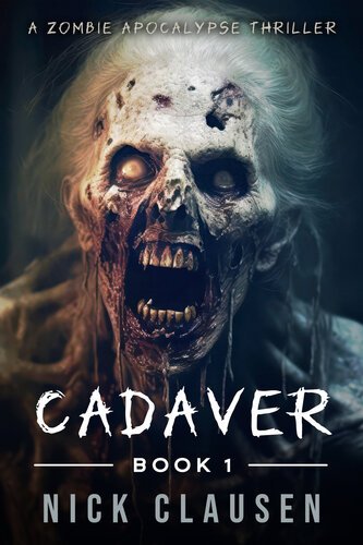 descargar libro Cadaver 1: A Zombie Apocalypse Thriller