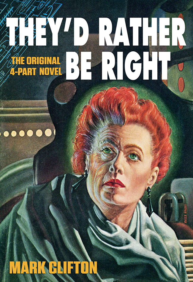 descargar libro Theyd Rather Be Right: The Original Illustrated 4-Part Novel (Jerry eBooks)