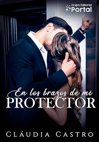 libro gratis En los brazos de mi protector