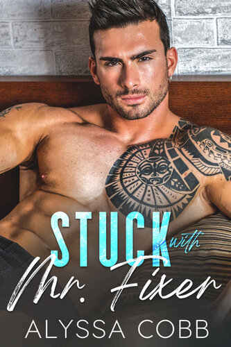 descargar libro Stuck With Mr. Fixer