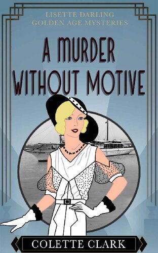 descargar libro A Murder Without Motive: A 1930s Historical Mystery (Lisette Darling Golden Age Mysteries)