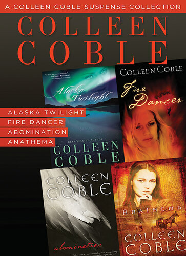 descargar libro A Colleen Coble Suspense Collection: Alaska Twilight, Fire Dancer, Abomination, Anathema