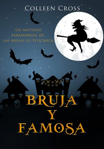 descargar libro Bruja y famosa: Serie Las brujas de Westwick, libro 3